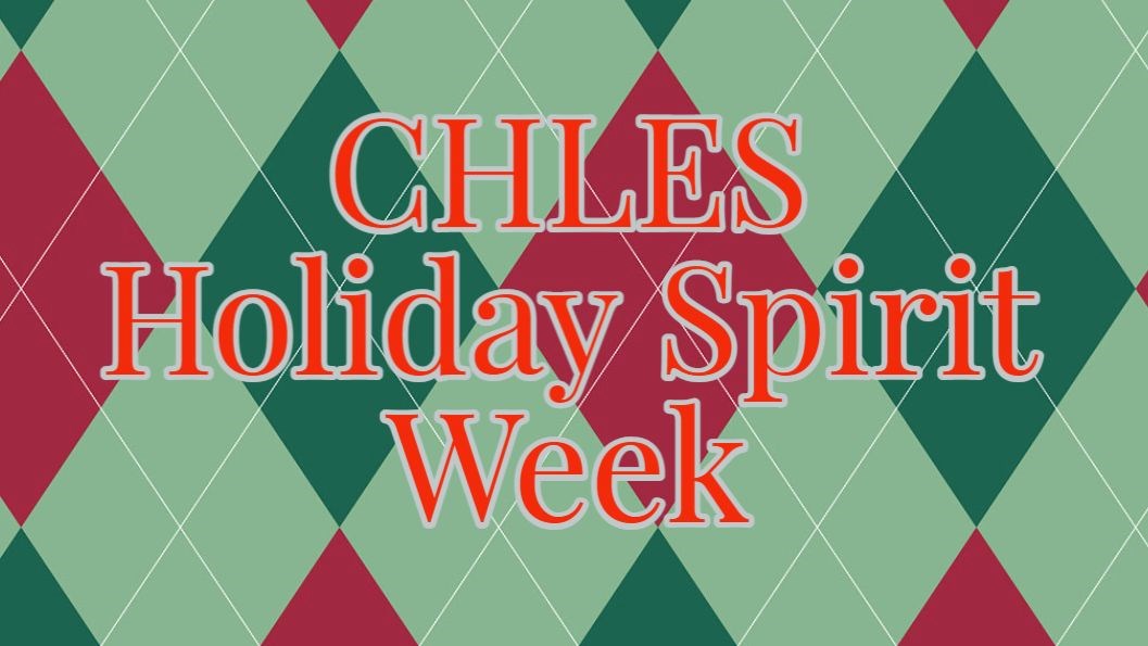 CHLES Holiday Spirit Week